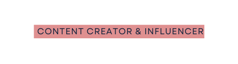 CONTENT CREATOR INFLUENCER